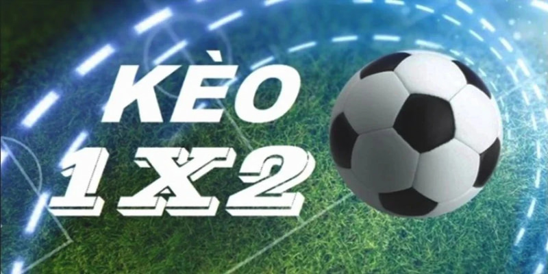 Kèo 1x2 đang là hình thức cá cược bóng đá được nhiều người chơi ưa chuộng